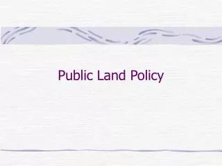 Public Land Policy