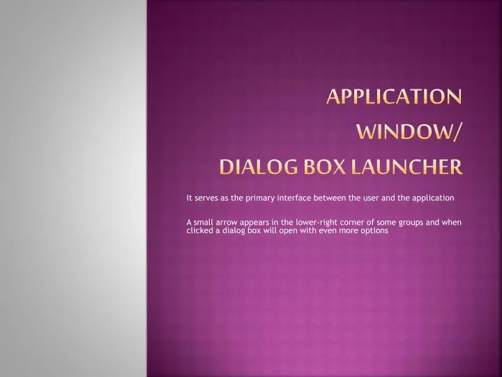 application window dialog box launcher