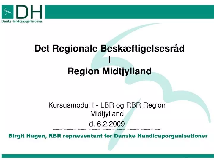 det regionale besk ftigelsesr d i region midtjylland