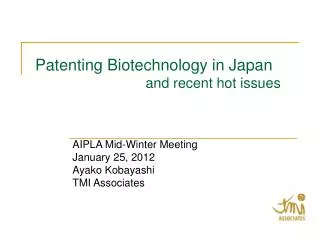 Patenting Biotechnology in Japan and recent hot issues
