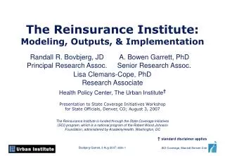 The Reinsurance Institute: Modeling, Outputs, &amp; Implementation