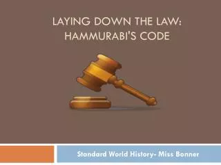 Laying Down the Law: Hammurabi's Code