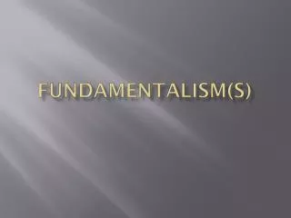Fundamentalism(s)
