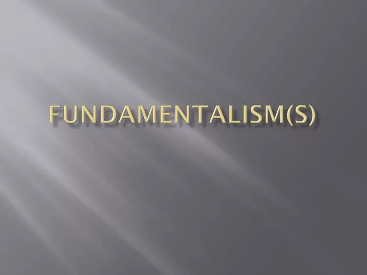 fundamentalism s