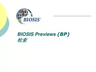 BIOSIS Previews (BP) ??