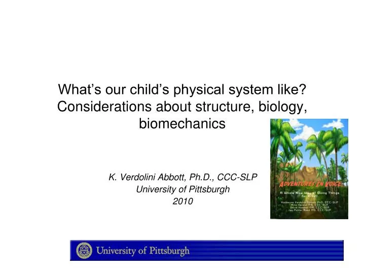 what s our child s physical system like considerations about structure biology biomechanics