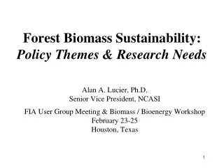 Forest Biomass Sustainability: Policy Themes &amp; Research Needs