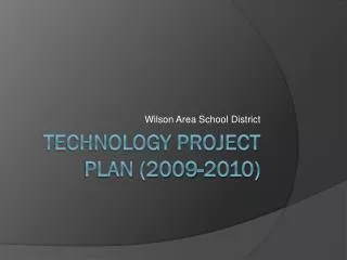 Technology Project Plan (2009-2010)