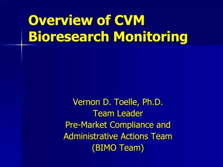 overview of cvm bioresearch monitoring
