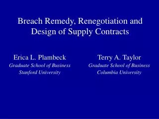 Breach Remedy, Renegotiation and Design of Supply Contracts