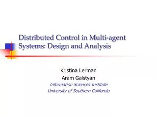 Distributed Control in Multi-agent Systems: Design and Analysis