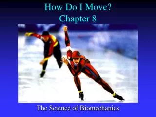 How Do I Move? Chapter 8