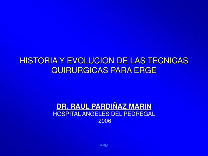 historia y evolucion de las tecnicas quirurgicas para erge