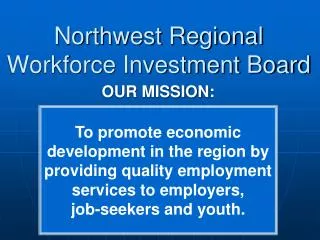 Northwest Regional Workforce Investment Board