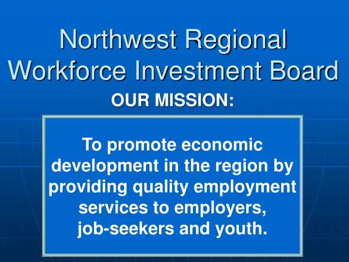 northwest regional workforce investment board
