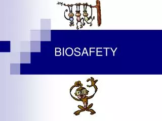 BIOSAFETY