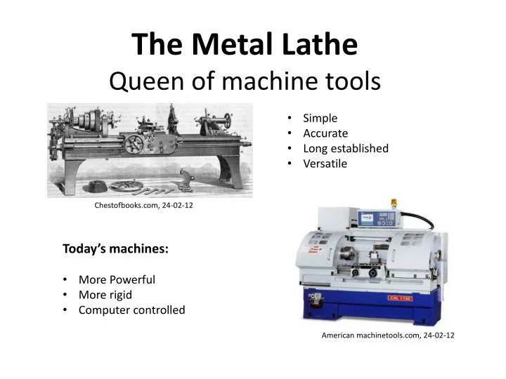 the metal lathe queen of machine tools