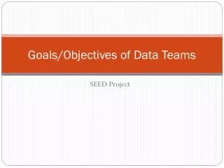 goals objectives of data teams