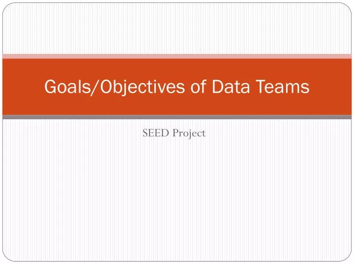 goals objectives of data teams