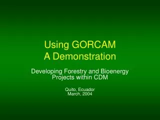 Using GORCAM A Demonstration