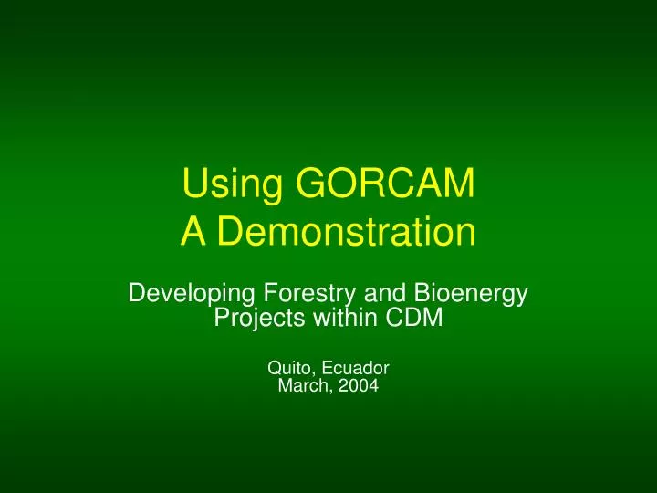 using gorcam a demonstration