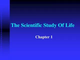 The Scientific Study Of Life