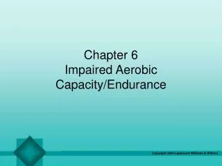 Chapter 6 Impaired Aerobic Capacity/Endurance