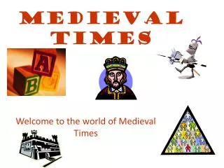 Medieval times