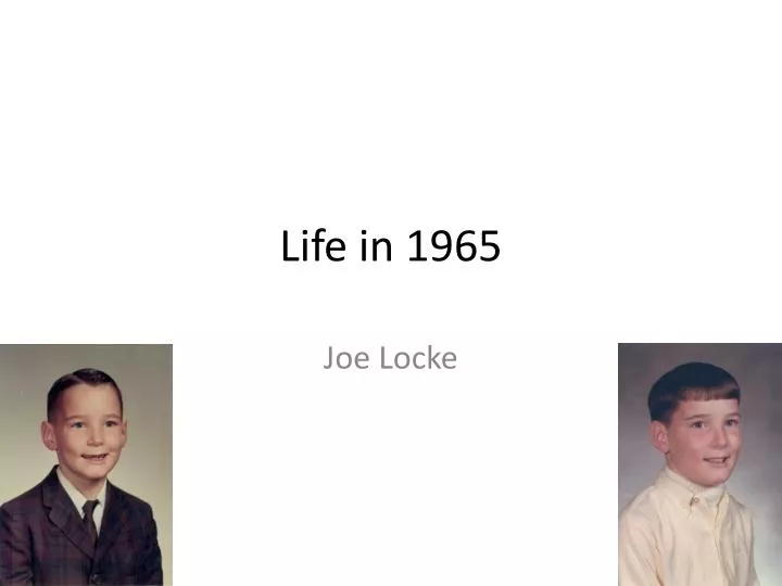 life in 1965