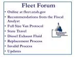 Fleet Forum Online at fleet.utah Recommendations from the Fiscal Analyst - slide 1