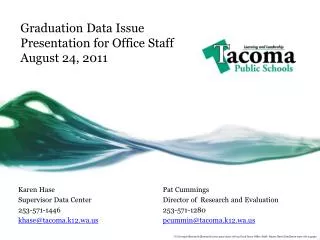 Graduation Data Issue Presentation for Office Staff August 24, 2011