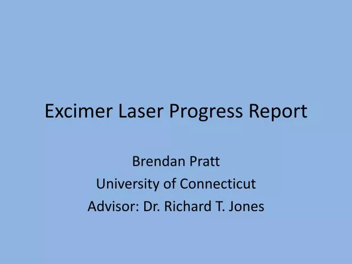 excimer laser progress report