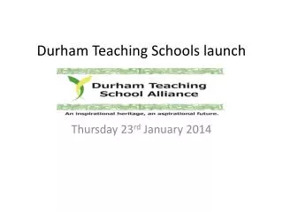 Durham Teaching Schools launch