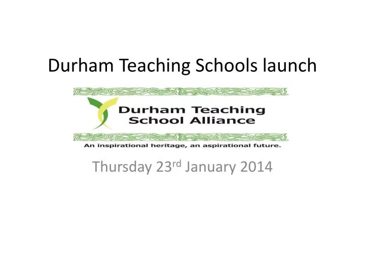 durham teaching schools launch