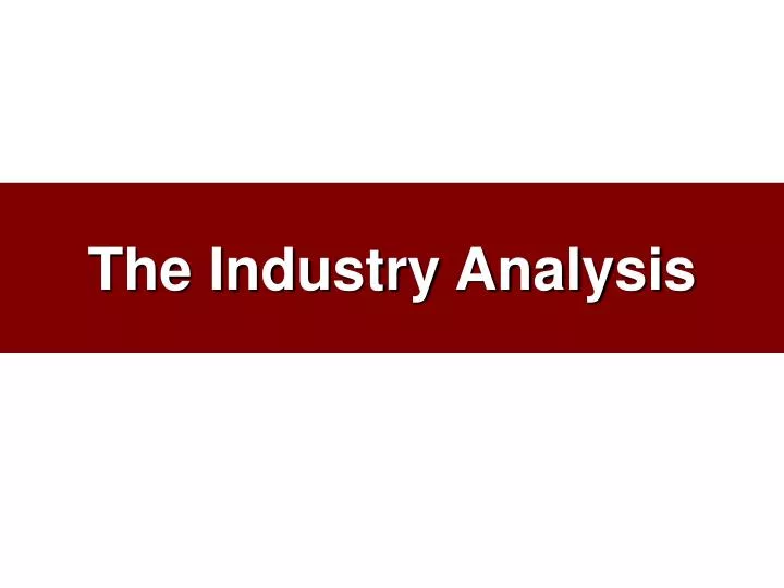 the industry analysis