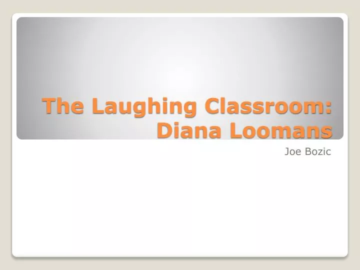 the laughing classroom diana loomans