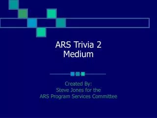 ARS Trivia 2 Medium