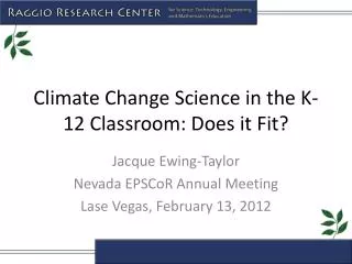 Climate Change Science in the K-12 Classroom: Does it Fit?