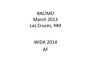 BACIMO March 2013 Las Cruces, NM