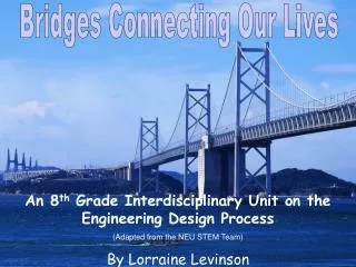 Bridges Connecting Our Lives