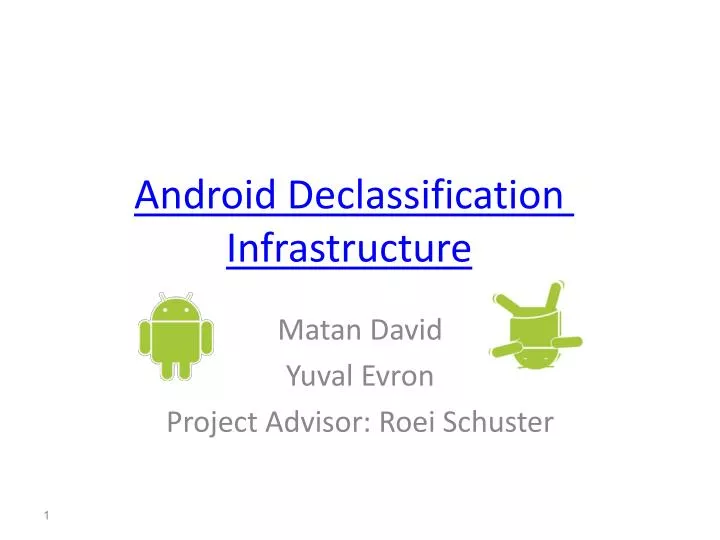 android declassification infrastructure