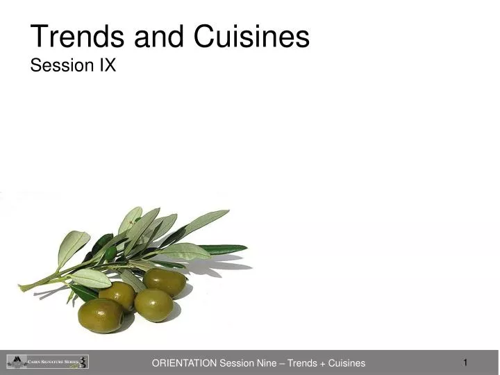 trends and cuisines session ix