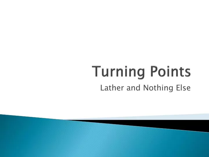 turning points