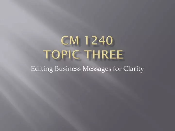 cm 1240 topic three