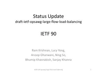 Status Update draft- ietf - opsawg -large-flow-load-balancing IETF 90