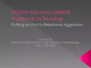 Horizontal and Lateral Violence in Nursing: