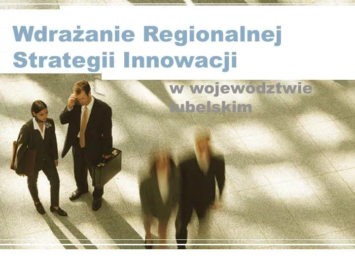 wdra anie regionalnej strategii innowacji