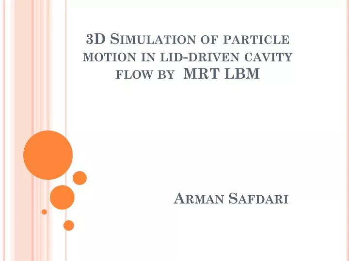 3d simulation of particle motion in lid driven cavity flow by mrt lbm