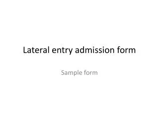 Lateral entry admission form