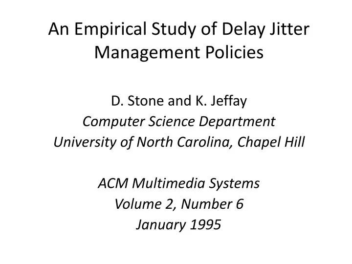 an empirical study of delay jitter management policies
